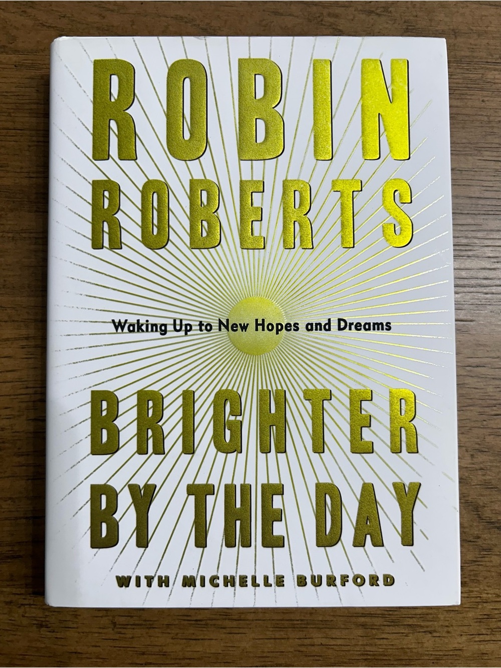 Brighter By The Day by Robin Roberts - Waking Up to New Hopes and Dreams ☀️